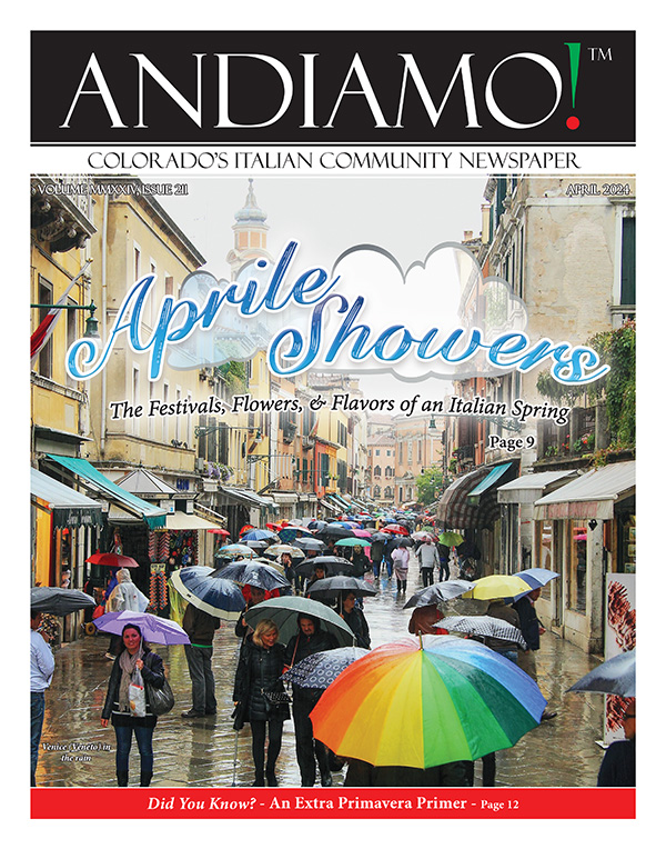 This Month's Cover: Aprile Showers - The Festivals, Flowers, & Flavors of an Italian Spring